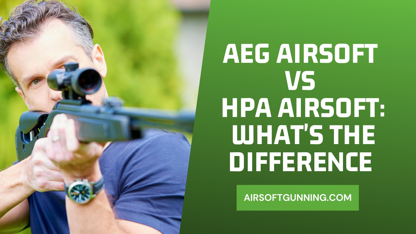 AEG vs HPA Airsoft