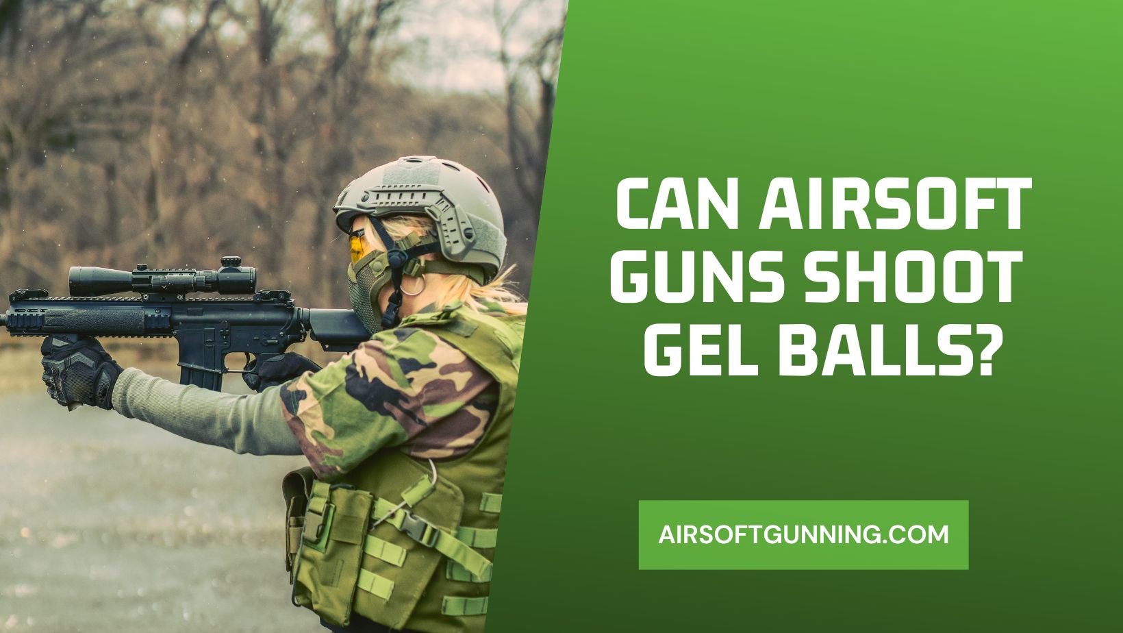 Can Airsoft Guns Shoot Gel Balls