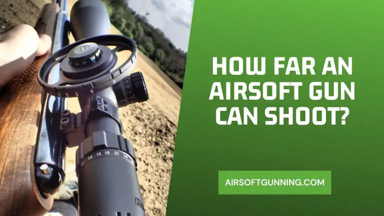 Discover How Far an Airsoft Gun Can Shoot!